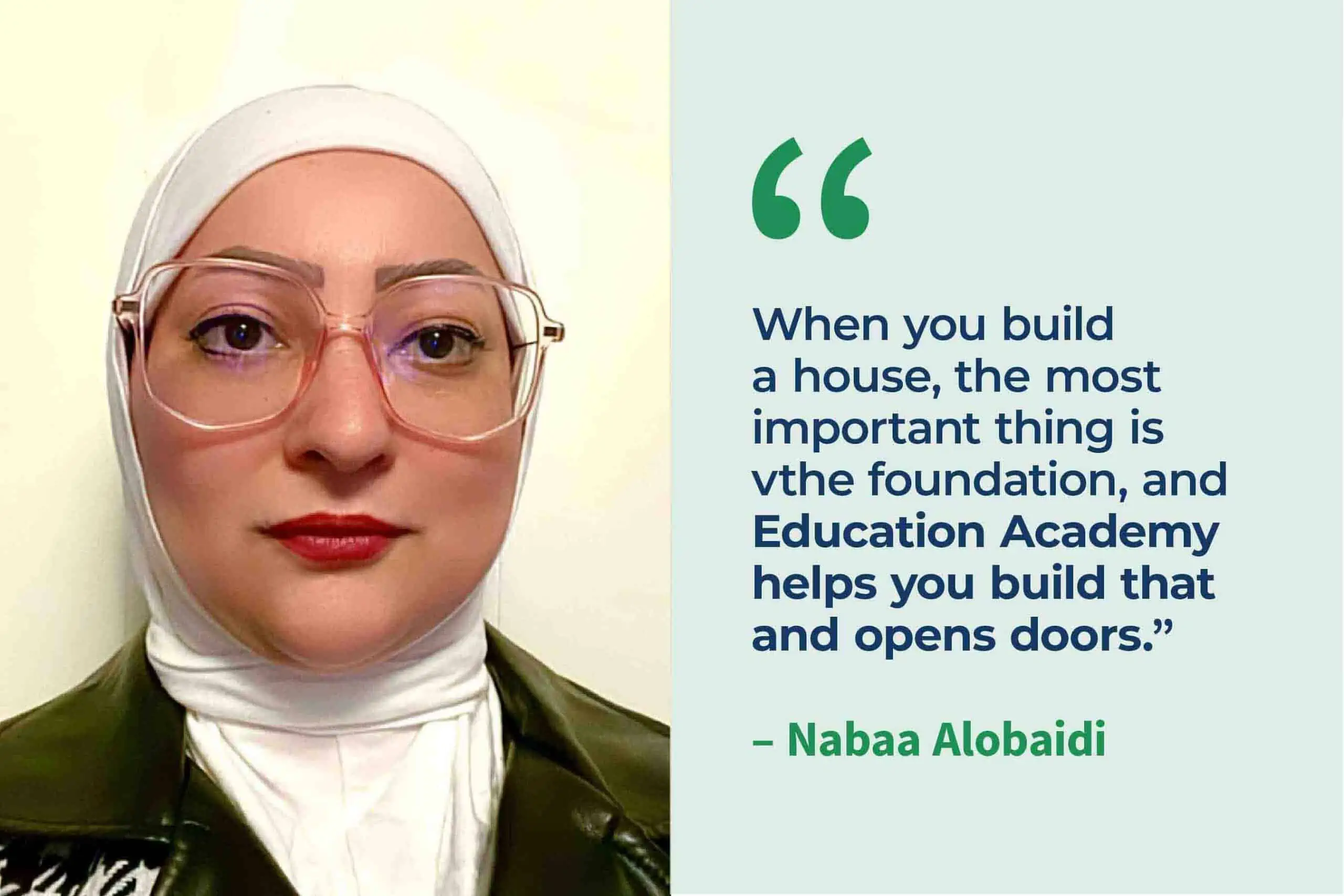 Headshot of Nabaa Alobaidi and quote